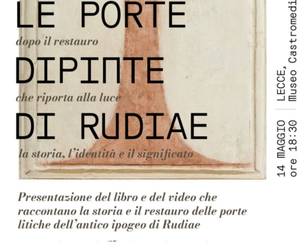 LE PORTE DIPINTE DI RUDIAE al Museo S. Castromediano!