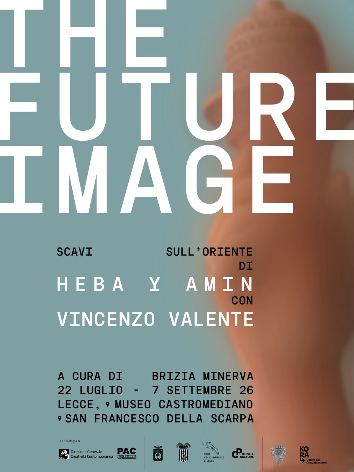 *THE FUTURE IMAGE*_Scavi sull’Oriente_ MOSTRA APERTA FINO AL 6 SETTEMBRE 2026